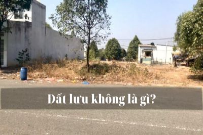 Đất lưu không là gì? Quy định về việc sử dụng đất lưu không