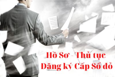 Hướng dẫn Hồ Sơ Thủ tục Đăng ký Cấp Sổ đỏ mới nhất năm 2021