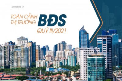 Toàn cảnh thị trường BĐS quý III/2021: Vẫn có nhiều cửa sáng nhưng nhìn chung ảm đạm