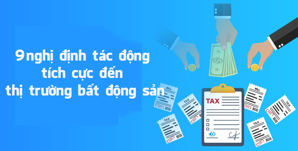 9 Nghị định đang tác động "mạnh" đến thị trường bất động sản
