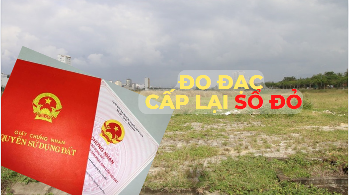 thủ tục đo đạc cấp lại sổ đỏ