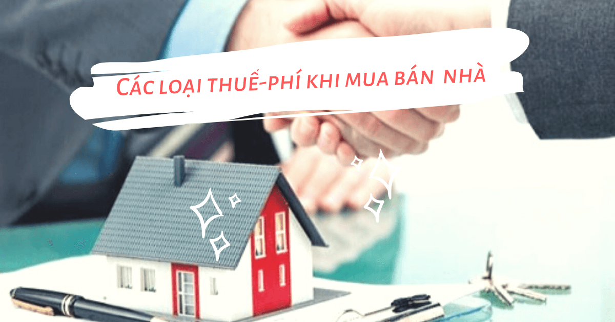 thuế phí mua bán nhà đất